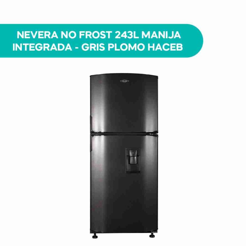 Nevera Haceb No Frost 243L gris plomo de dos puertas con manija integrada y dispensador de agua en la puerta, vista frontal