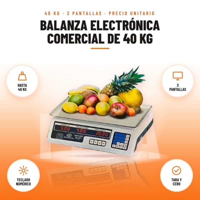 Balanza Electrónica Comercial de 40 kg: imagen promocional con hasta 40 kg, 3 pantallas, teclado numérico, tara y cero