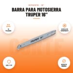 Barra para Motosierra Truper 16": imagen promocional con 16 pulgadas, acero alto rendimiento, safe-t-tip, repuesto original