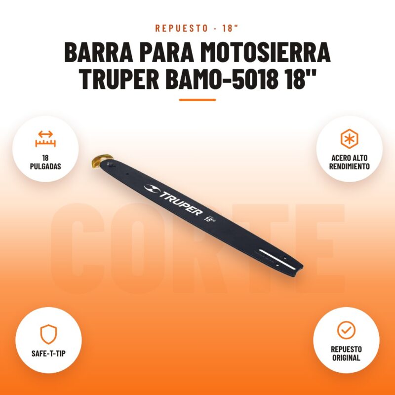 Barra para Motosierra Truper BAMO-5018 18": imagen promocional con 18 pulgadas, acero alto rendimiento, safe-t-tip, repuesto original