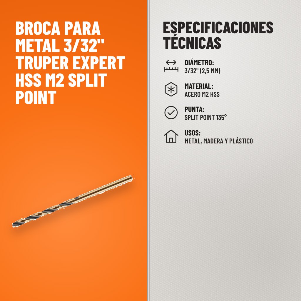 Especificaciones técnicas de Broca para metal 3/32" Truper Expert HSS M2 Split Point