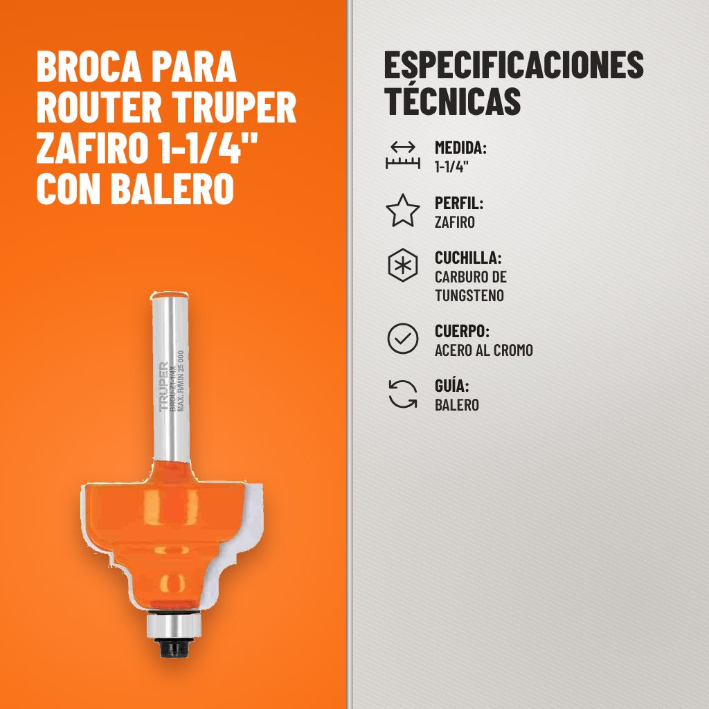 Especificaciones técnicas de Broca para Router Truper Zafiro 1-1/4" con Balero