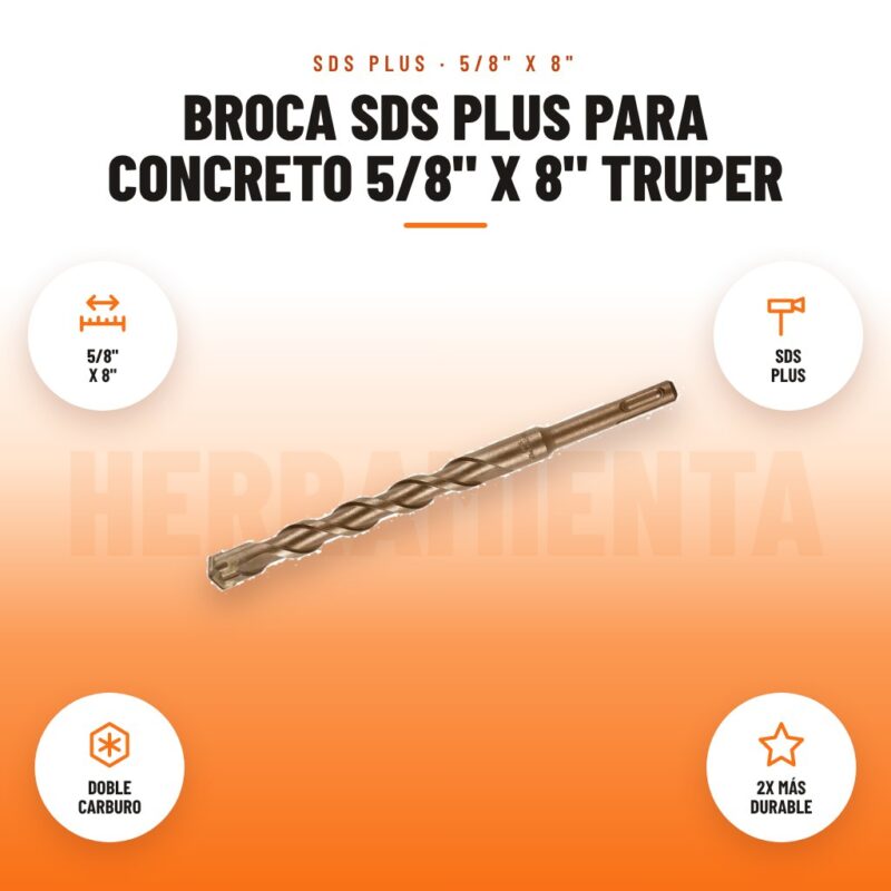 Broca SDS Plus para concreto 5/8" x 8" Truper: imagen promocional con 5/8" x 8", sds plus, doble carburo, 2x más durable