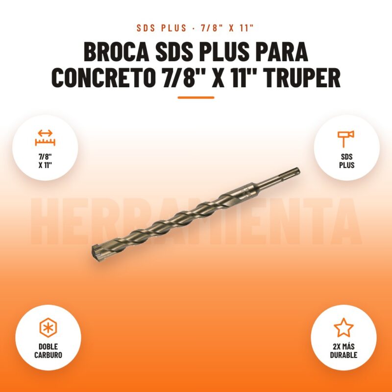 Broca SDS Plus para concreto 7/8" x 11" Truper: imagen promocional con 7/8" x 11", sds plus, doble carburo, 2x más durable