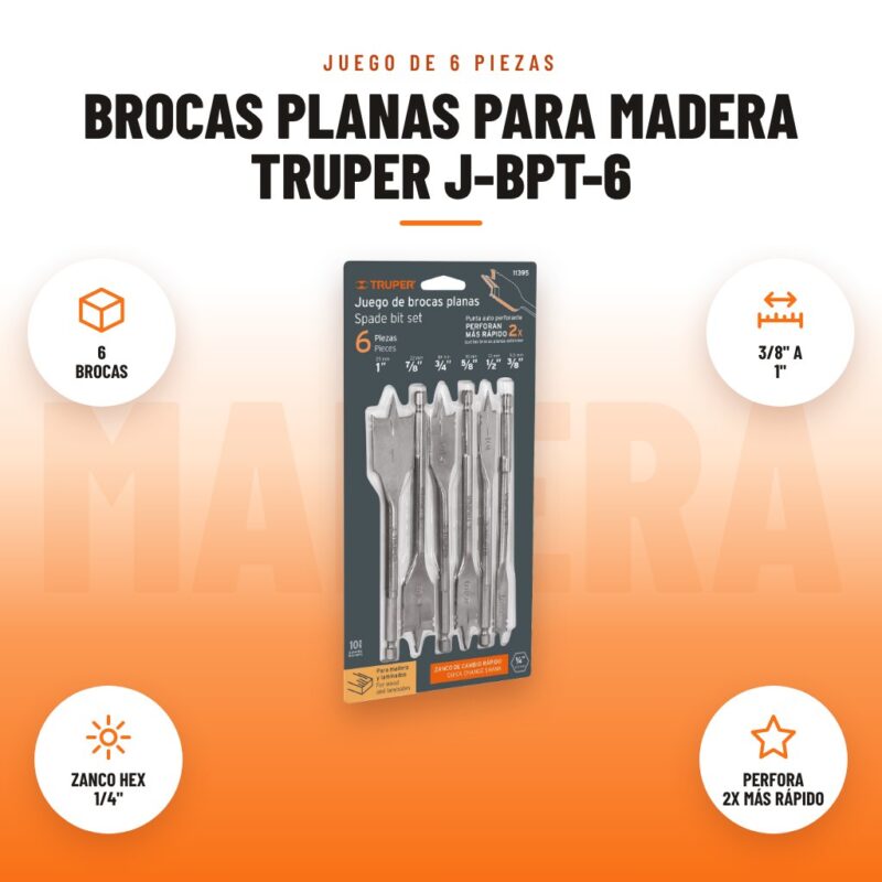 Brocas Planas para Madera Truper J-BPT-6: imagen promocional con 6 brocas, 3/8" a 1", zanco hex 1/4", perfora 2x más rápido