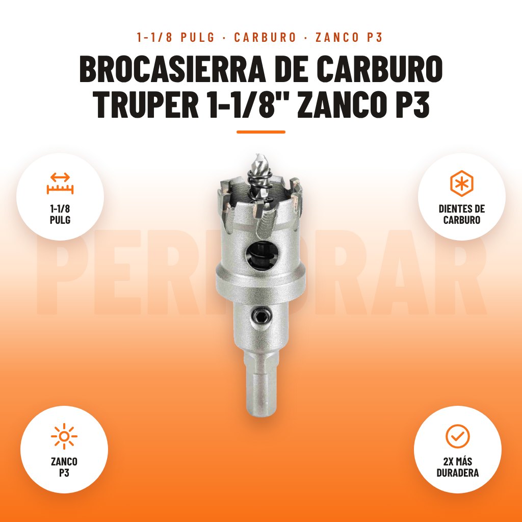 Brocasierra de Carburo Truper 1-1/8" Zanco P3: imagen promocional con 1-1/8 pulg, dientes de carburo, zanco p3, 2x más duradera