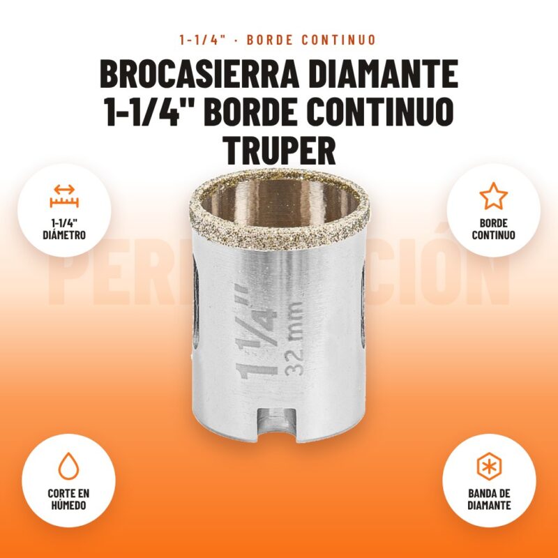 Brocasierra Diamante 1-1/4" Borde Continuo Truper: imagen promocional con 1-1/4" diámetro, borde continuo, corte en húmedo, banda de diamante