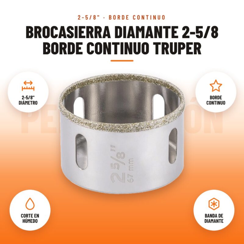 Brocasierra Diamante 2-5/8 Borde Continuo Truper: imagen promocional con 2-5/8" diámetro, borde continuo, corte en húmedo, banda de diamante