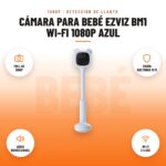 Cámara para Bebé EZVIZ BM1 Wi-Fi 1080p Azul: imagen promocional con full hd 1080p, visión nocturna 10 m, audio bidireccional, wi-fi 2.4 ghz