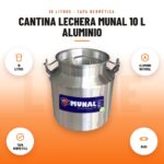 Cantina Lechera Munal 10 L Aluminio: imagen promocional con 10 litros, aluminio natural, tapa hermética, asas