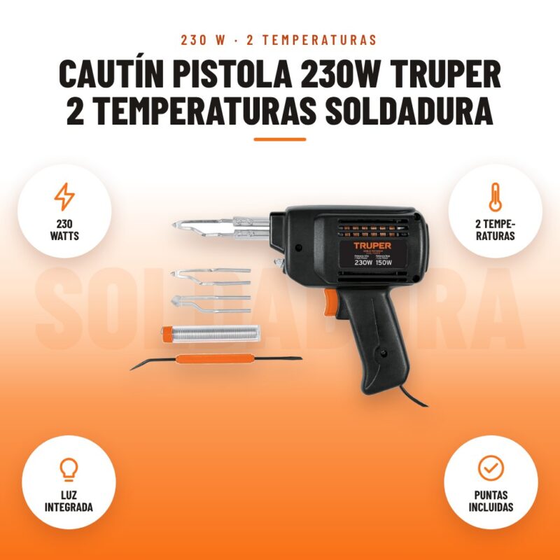 Cautín Pistola 230W Truper 2 Temperaturas Soldadura: imagen promocional con 230 watts, 2 tempe- raturas, luz integrada, puntas incluidas
