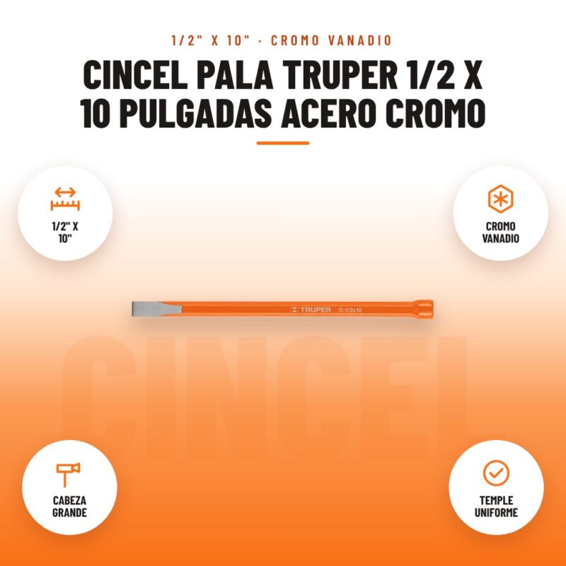 Cincel Pala Truper 1/2 x 10 Pulgadas Acero Cromo: imagen promocional con 1/2" x 10", cromo vanadio, cabeza grande, temple uniforme