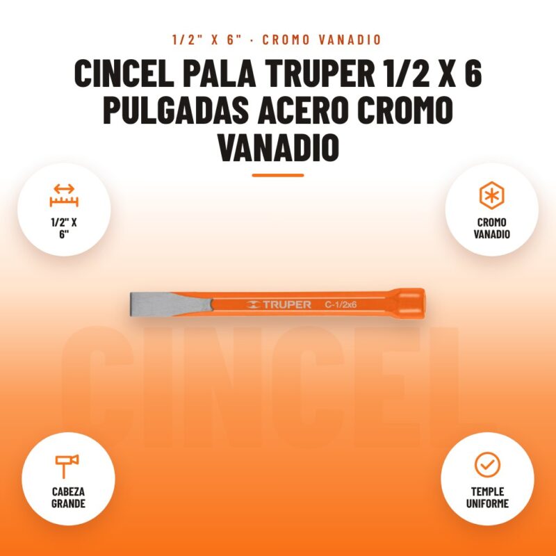 Cincel Pala Truper 1/2 x 6 Pulgadas Acero Cromo Vanadio: imagen promocional con 1/2" x 6", cromo vanadio, cabeza grande, temple uniforme