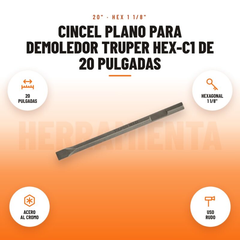 Cincel plano para demoledor Truper HEX-C1 de 20 pulgadas: imagen promocional con 20 pulgadas, hexagonal 1 1/8", acero al cromo, uso rudo