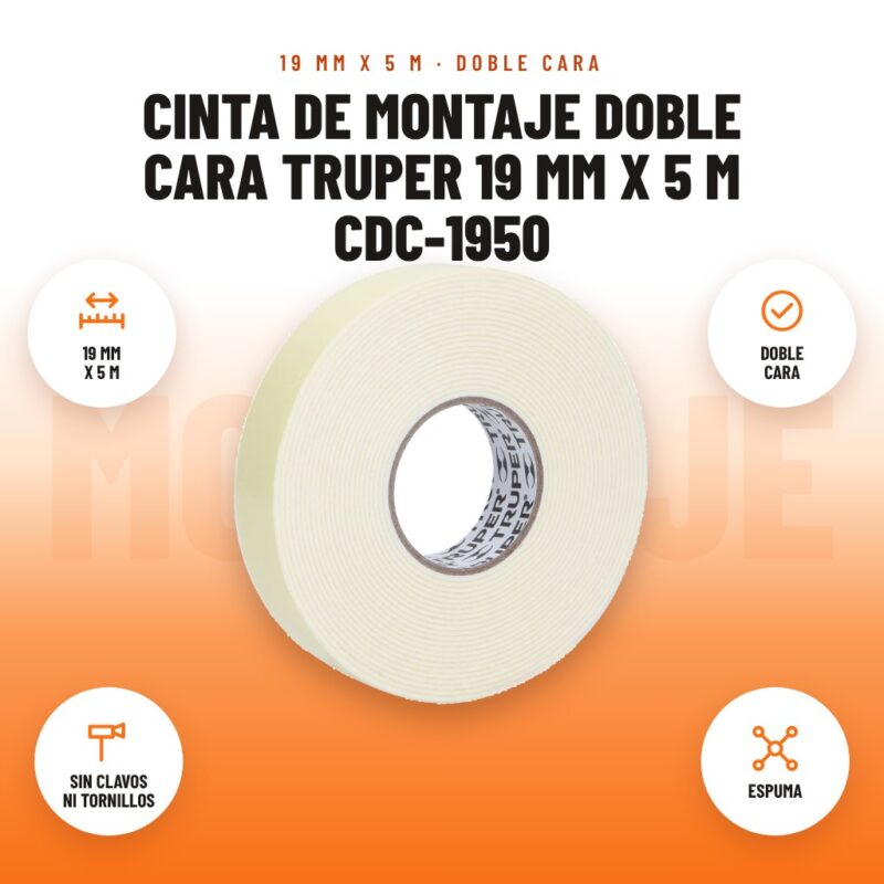 Cinta de Montaje Doble Cara Truper 19 mm x 5 m CDC-1950: imagen promocional con 19 mm x 5 m, doble cara, sin clavos ni tornillos, espuma