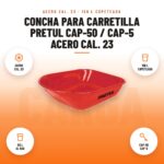 Concha para Carretilla Pretul CAP-50 / CAP-5 Acero Cal. 23: imagen promocional con acero cal. 23, 156 l copeteada, 80 l al ras, cap-50 cap-5