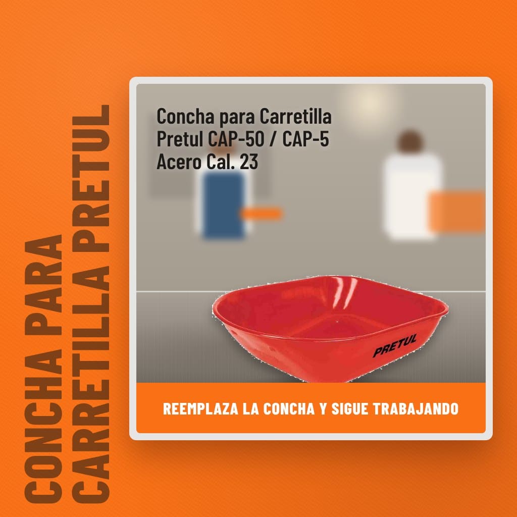 Concha para Carretilla Pretul CAP-50 / CAP-5 Acero Cal. 23 en una obra con un profesional al fondo