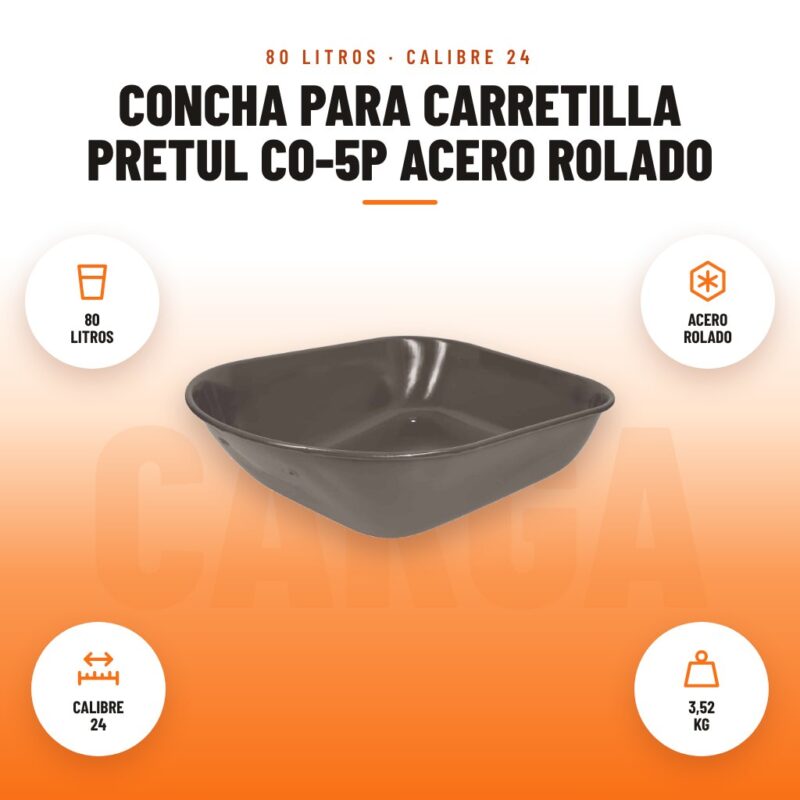 Concha para Carretilla Pretul CO-5P Acero Rolado: imagen promocional con 80 litros, acero rolado, calibre 24, 3,52 kg
