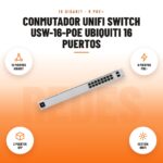 Conmutador UniFi Switch USW-16-POE Ubiquiti 16 puertos: imagen promocional con 16 puertos gigabit, 8 puertos poe+, 2 puertos sfp, gestión unifi