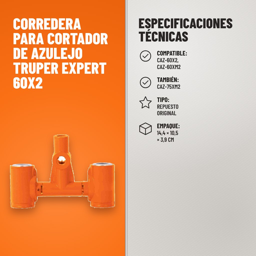 Especificaciones técnicas de Corredera para Cortador de Azulejo Truper Expert 60X2