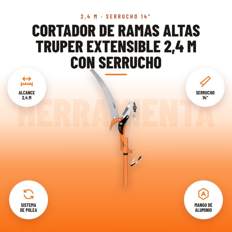 Cortador de Ramas Altas Truper Extensible 2,4 m con Serrucho: imagen promocional con alcance 2,4 m, serrucho 14", sistema de polea, mango de aluminio