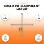 Cruceta Pretul Cromada 20″ Llcr-20P: imagen promocional con 20 pulgadas, 4 bocas, acero forjado, autos y camionetas