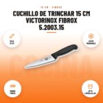 Cuchillo de trinchar 15 cm Victorinox Fibrox 5.2003.15: imagen promocional con hoja 15 cm, acero inoxidable, mango fibrox, apto lavavajillas