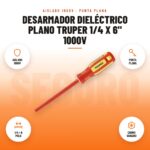 Desarmador Dieléctrico Plano Truper 1/4 x 6" 1000V: imagen promocional con aislado 1000v, punta plana, 1/4 × 6 pulg, cromo vanadio