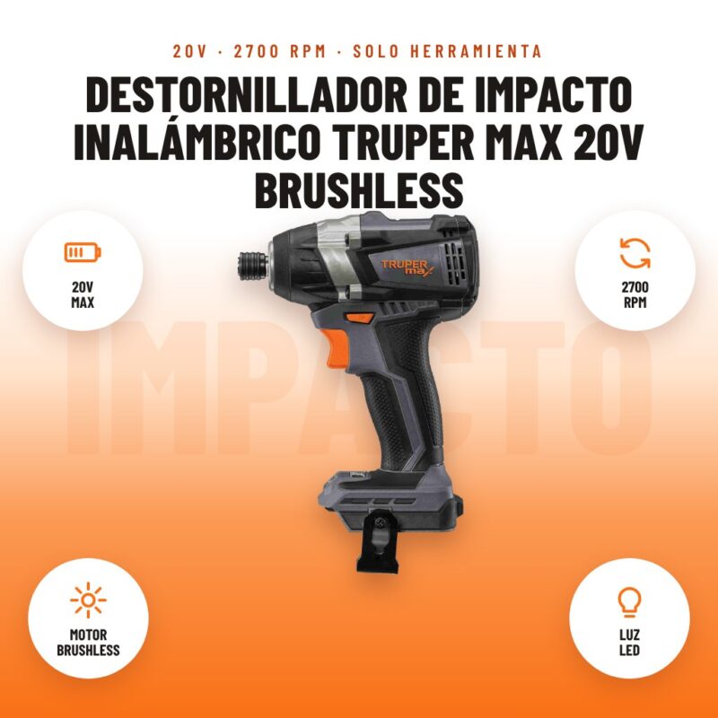 Destornillador de Impacto Inalámbrico Truper MAX 20V Brushless: imagen promocional con 20v max, 2700 rpm, motor brushless, luz led