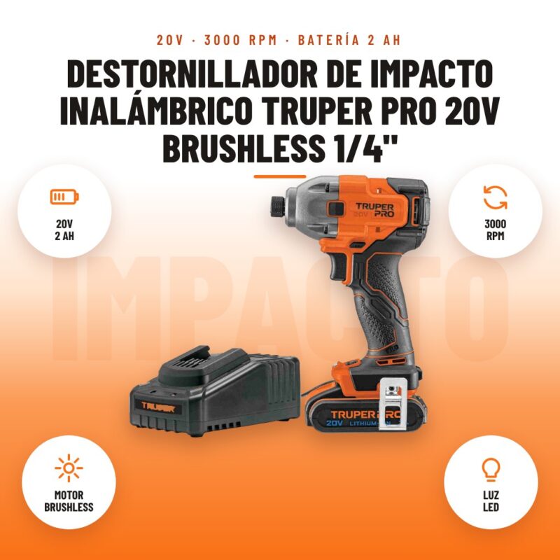 Destornillador de Impacto Inalámbrico Truper Pro 20V Brushless 1/4": imagen promocional con 20v 2 ah, 3000 rpm, motor brushless, luz led