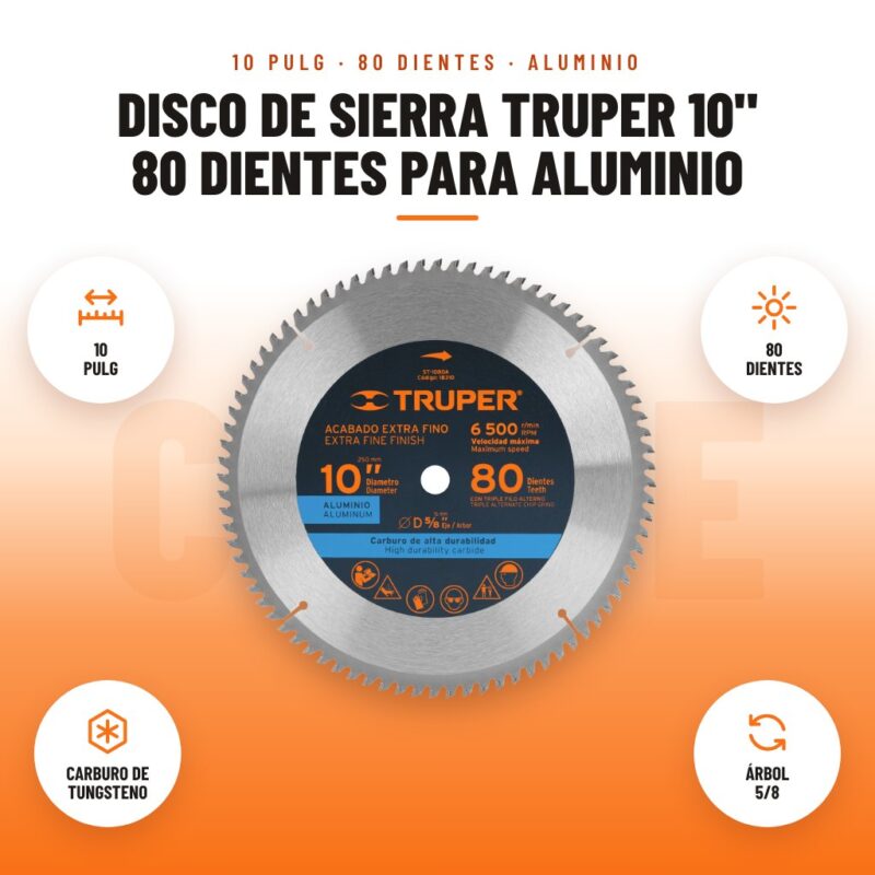 Disco de Sierra Truper 10" 80 Dientes para Aluminio: imagen promocional con 10 pulg, 80 dientes, carburo de tungsteno, árbol 5/8