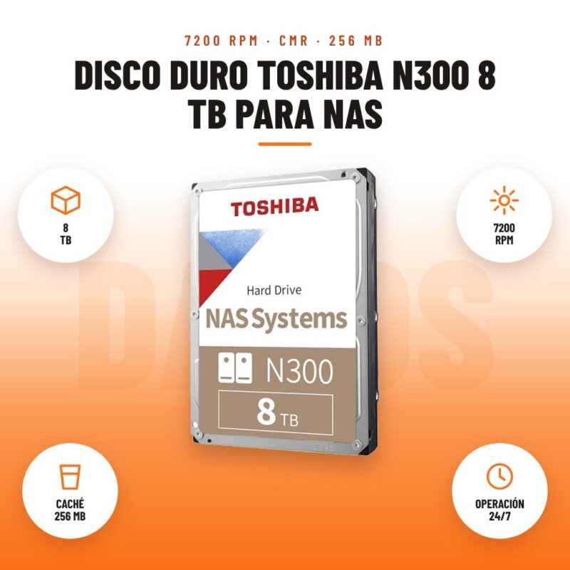 Disco Duro Toshiba N300 8 TB para NAS: imagen promocional con 8 tb, 7200 rpm, caché 256 mb, operación 24/7