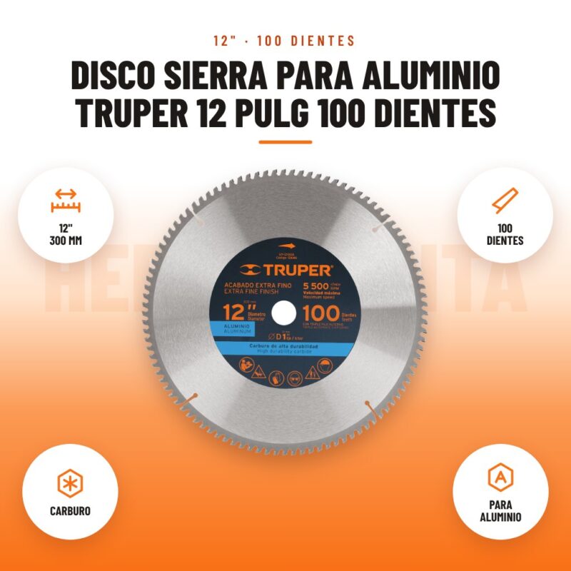 Disco sierra para aluminio Truper 12 pulg 100 dientes: imagen promocional con 12" 300 mm, 100 dientes, carburo, para aluminio