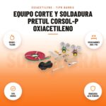 Equipo Corte y Soldadura Pretul CORSOL-P Oxiacetileno: imagen promocional con oxiace- tileno, reguladores bar / psi, tipo harris, manguera alta tensión