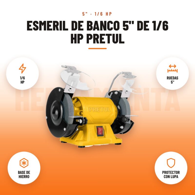 Esmeril De Banco 5" De 1/6 Hp Pretul: imagen promocional con 1/6 hp, ruedas 5", base de hierro, protector con lupa