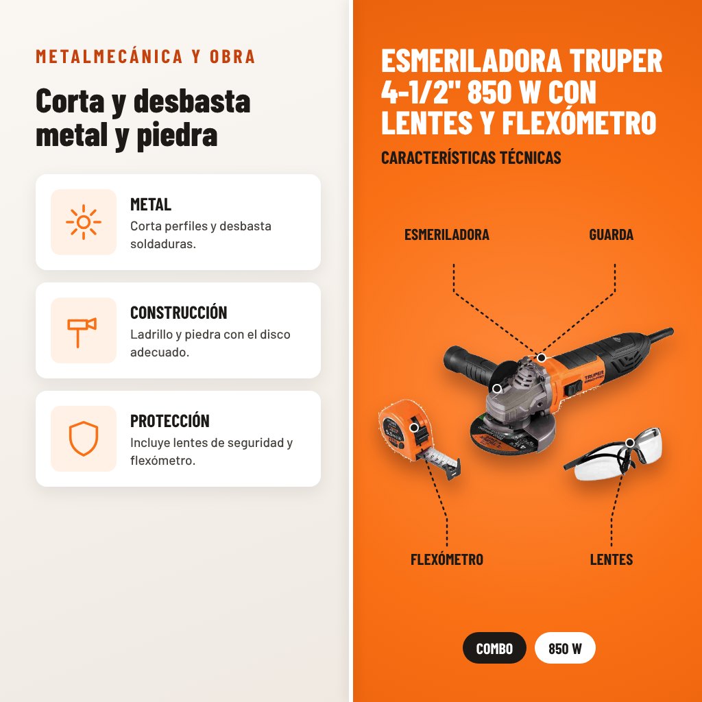Esmeriladora Truper 4-1/2" 850 W con Lentes y Flexómetro: usos y características técnicas señaladas