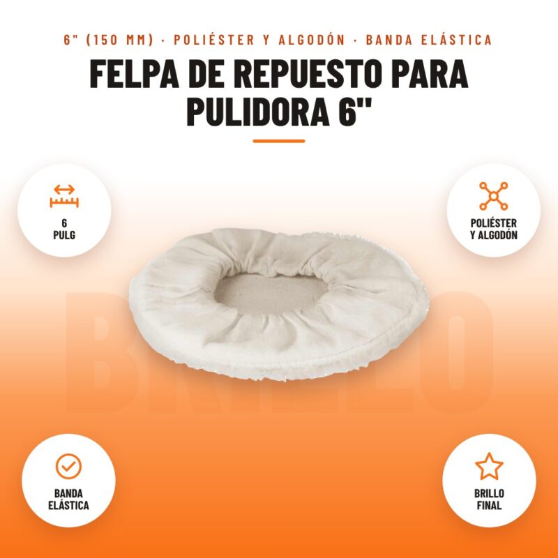 Felpa de Repuesto para Pulidora 6": imagen promocional con 6 pulg, poliéster y algodón, banda elástica, brillo final