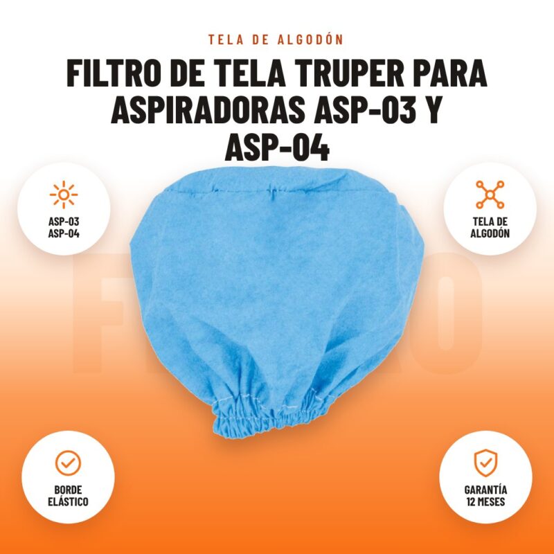 Filtro de Tela Truper para Aspiradoras ASP-03 y ASP-04: imagen promocional con asp-03 asp-04, tela de algodón, borde elástico, garantía 12 meses