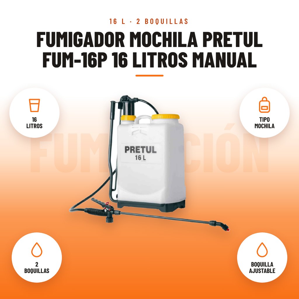 Fumigador Mochila Pretul FUM-16P 16 Litros Manual: imagen promocional con 16 litros, tipo mochila, 2 boquillas, boquilla ajustable