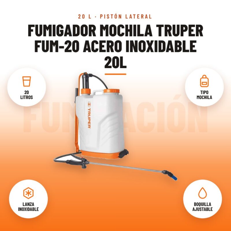 Fumigador Mochila Truper FUM-20 Acero Inoxidable 20L: imagen promocional con 20 litros, tipo mochila, lanza inoxidable, boquilla ajustable