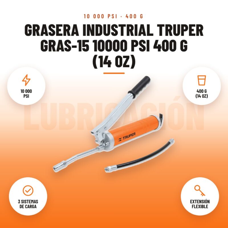Grasera Industrial Truper GRAS-15 10000 PSI 400 g (14 oz): imagen promocional con 10 000 psi, 400 g (14 oz), 3 sistemas de carga, extensión flexible