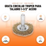 Grata Circular Truper para Taladro 1-1/2" Acero: imagen promocional con 1-1/2", acero latonado, alambre fino ondulado, hasta 4500 rpm