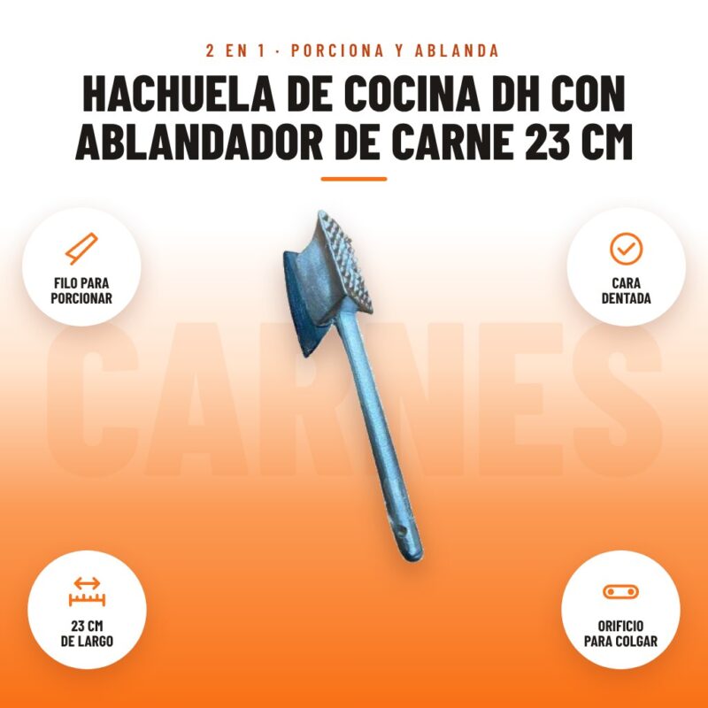 Hachuela de Cocina DH con Ablandador de Carne 23 cm: imagen promocional con filo para porcionar, cara dentada, 23 cm de largo, orificio para colgar