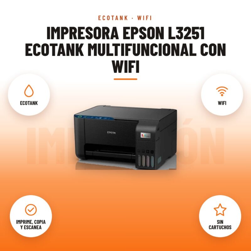 Impresora Epson L3251 EcoTank Multifuncional con WiFi: imagen promocional con ecotank, wifi, imprime, copia y escanea, sin cartuchos