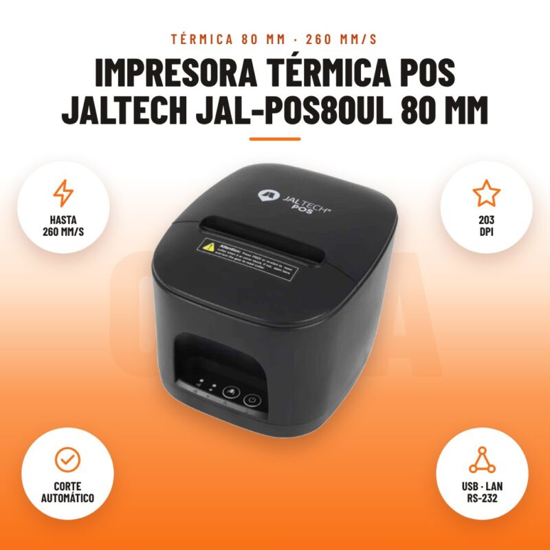 Impresora Térmica POS Jaltech JAL-POS80UL 80 mm: imagen promocional con hasta 260 mm/s, 203 dpi, corte automático, usb · lan rs-232