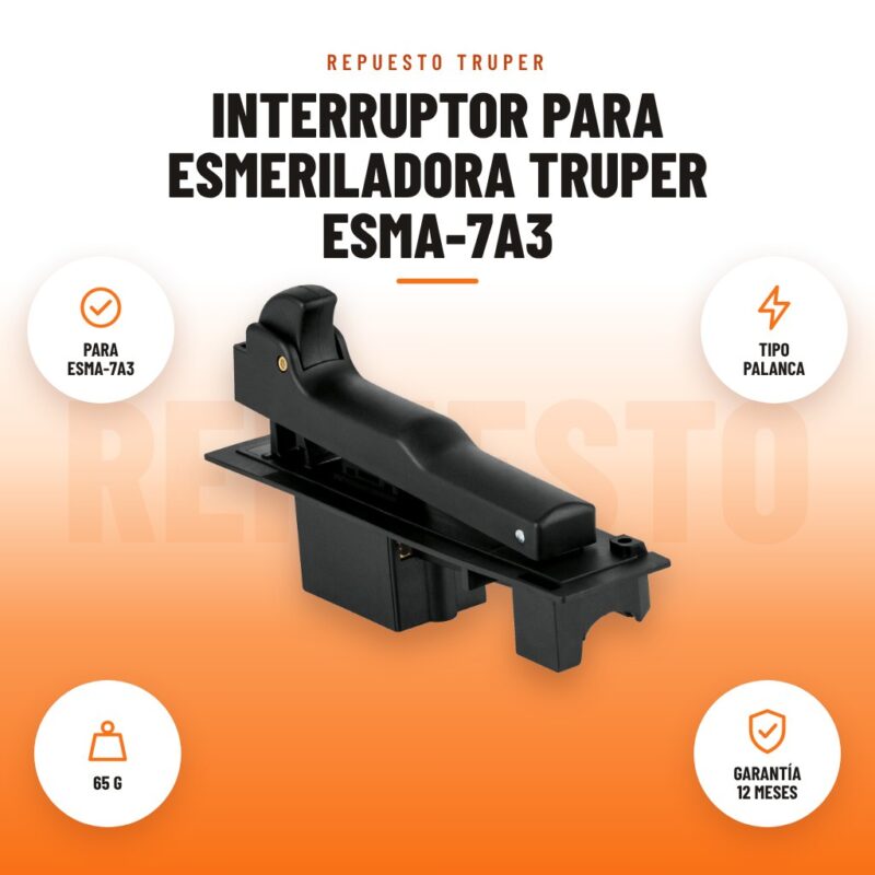 Interruptor para Esmeriladora Truper ESMA-7A3: imagen promocional con para esma-7a3, tipo palanca, 65 g, garantía 12 meses
