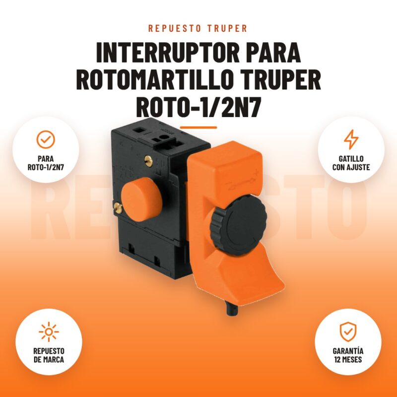 Interruptor para Rotomartillo Truper ROTO-1/2N7: imagen promocional con para roto-1/2n7, gatillo con ajuste, repuesto de marca, garantía 12 meses