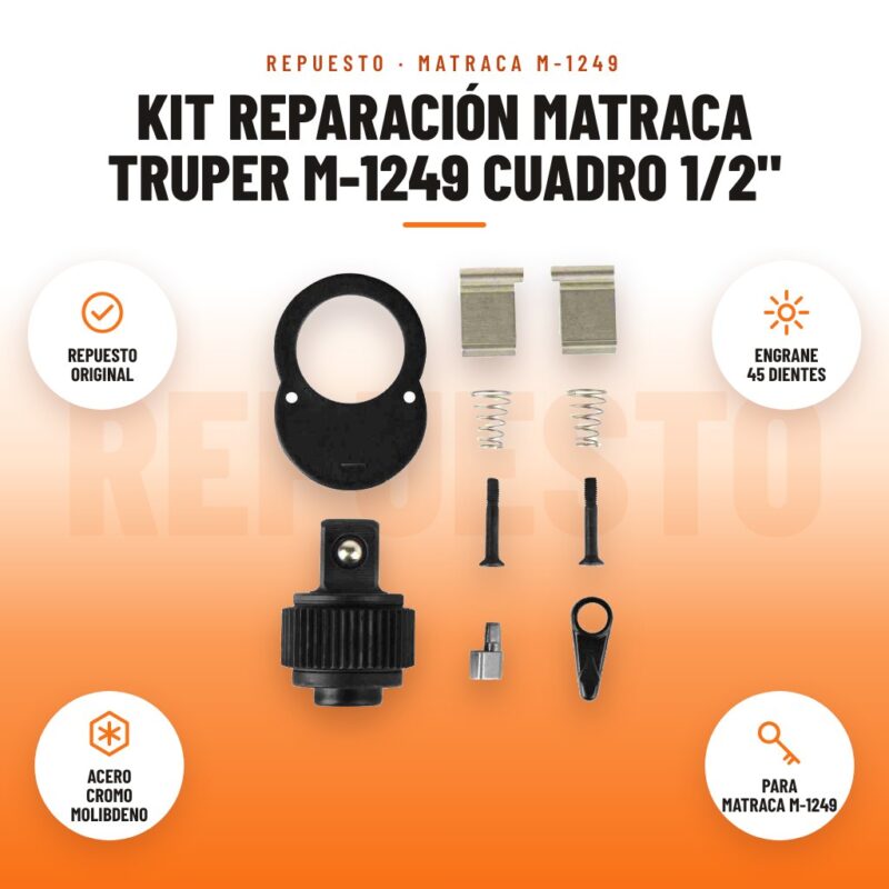 Kit Reparación Matraca Truper M-1249 Cuadro 1/2": imagen promocional con repuesto original, engrane 45 dientes, acero cromo molibdeno, para matraca m-1249