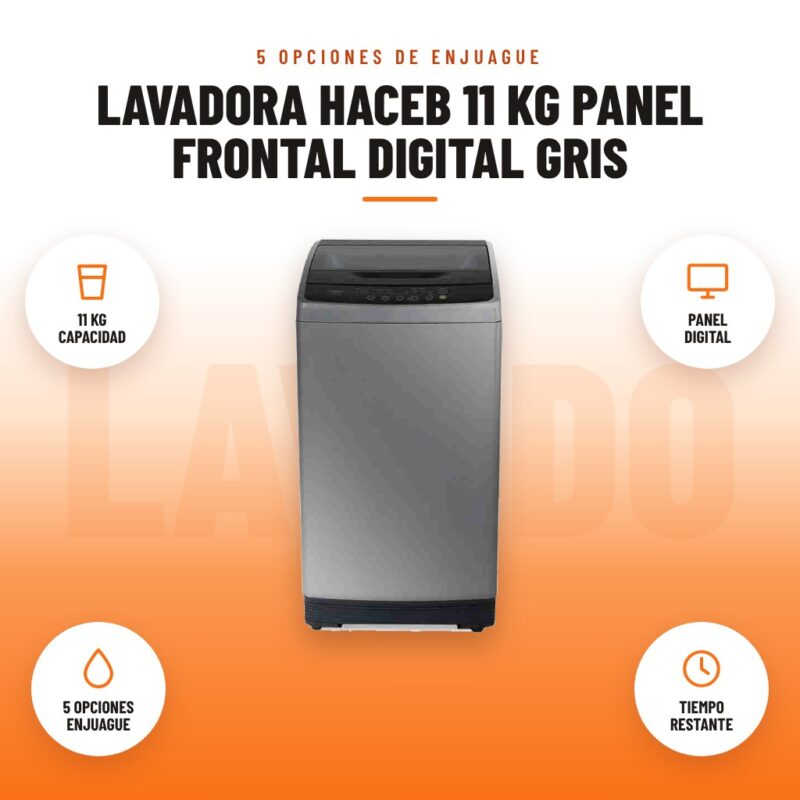 Lavadora Haceb 11 kg Panel Frontal Digital Gris: imagen promocional con 11 kg capacidad, panel digital, 5 opciones enjuague, tiempo restante