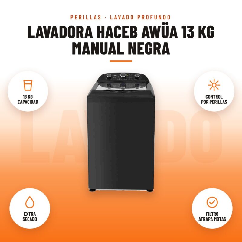 Lavadora Haceb Awüa 13 kg Manual Negra: imagen promocional con 13 kg capacidad, control por perillas, extra secado, filtro atrapa motas